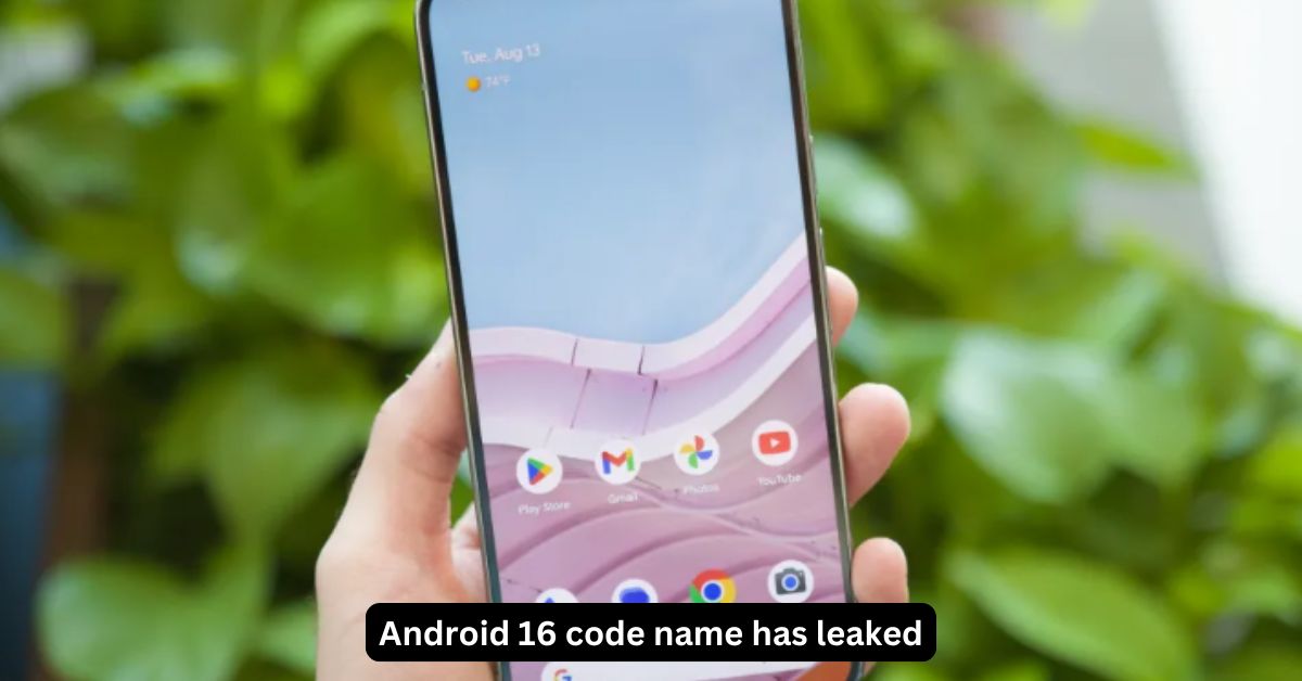 Android 16 code name has leaked